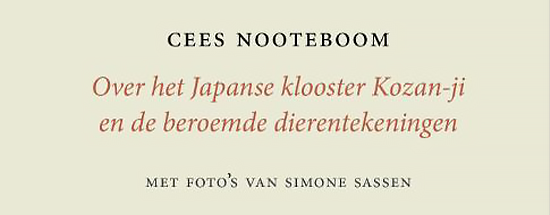Cees Nooteboom - Over het Japanse klooster Kozan-ji en de beroemde dierentekeningen 
